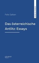 Icon image Das österreichische Antlitz: Essays