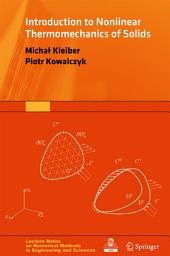 Icon image Introduction to Nonlinear Thermomechanics of Solids