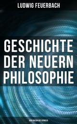 Icon image Geschichte der neuern Philosophie: Von Bacon bis Spinoza