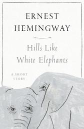 Icon image Hills Like White Elephants
