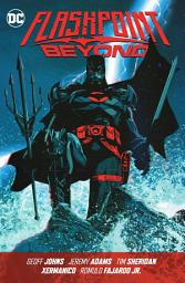 Icon image Flashpoint Beyond: Volume 1