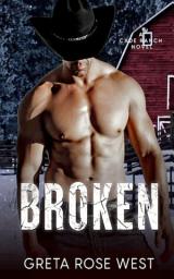 Icon image Broken : A Military Cowboys of Cade Ranch Novel