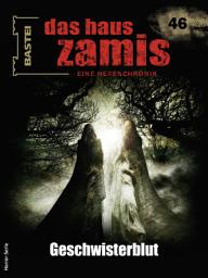 Icon image Das Haus Zamis 46: Geschwisterblut