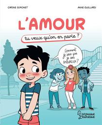 Icon image L'amour: Tu veux qu'on en parle