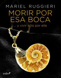 Icon image Morir por esa boca