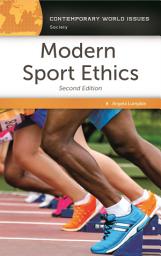 Icon image Modern Sport Ethics: A Reference Handbook, Edition 2