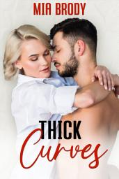 Icon image Thick Curves: An Older Woman, Younger Man Age Gap Romance