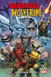Icon image Deadpool/Wolverine (2025): L'héritage perdu