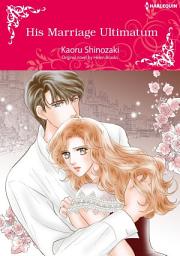 Icon image HIS MARRIAGE ULTIMATUM: Harlequin Comics