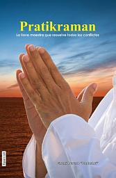 Icon image Pratikraman: Freedom Through Apology & Repentance (Spanish)