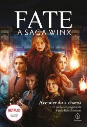 Icon image Fate: a saga Winx - Acendendo a chama