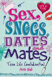 Icon image Sex, Snogs, Dates and Mates