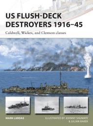 Icon image US Flush-Deck Destroyers 191645: Caldwell, Wickes, and Clemson classes
