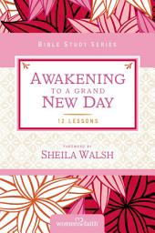Icon image Awakening to a Grand New Day