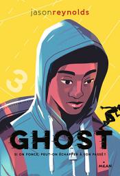Icon image Go !, Tome 01: Ghost