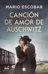 Icon image Canción de amor de Auschwitz