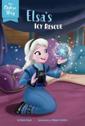 Icon image Disney Before the Story: Elsa's Icy Rescue