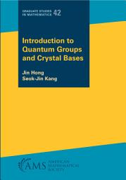 Icon image Introduction to Quantum Groups and Crystal Bases