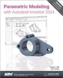 Icon image Parametric Modeling with Autodesk Inventor 2024