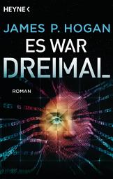 Icon image Es war dreimal: Roman