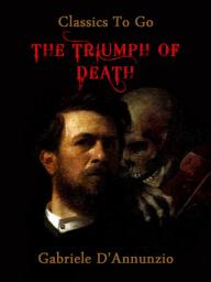 Icon image The Triumph of Death: Restored Classics to Go Edition
