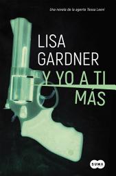 Icon image Y yo a ti más (Tessa Leoni 1)