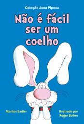 Icon image Não é fácil ser um coelho