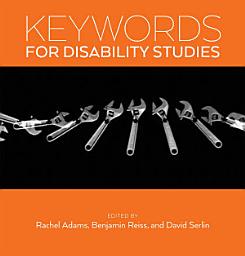 Icon image Keywords for Disability Studies