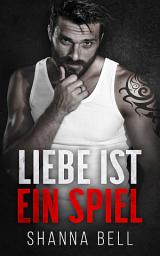 Icon image Liebe ist ein Spiel: Ein Mafia Liebesroman