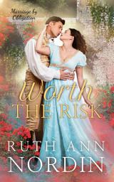 Icon image Worth the Risk (a forbidden love Regency romance)