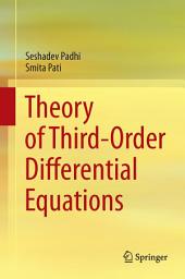 Icon image Theory of Third-Order Differential Equations