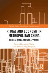 Icon image Ritual and Economy in Metropolitan China: A Global Social Science Approach