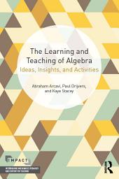 Icon image The Learning and Teaching of Algebra: Ideas, Insights and Activities