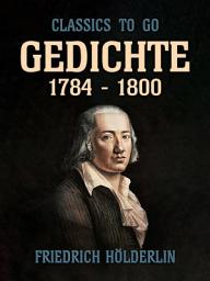 Icon image Gedichte 1784 - 1800: Restored Classics to Go Edition