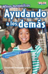 Icon image Niños fantásticos: Ayudando a los demás