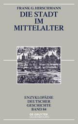 Icon image Die Stadt im Mittelalter: Ausgabe 2
