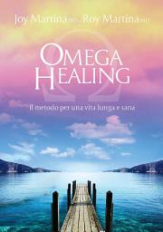 Icon image Omega Healing: Il metodo per una vita lunga e sana
