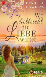 Icon image Wo vielleicht die Liebe wartet: Ausgabe 2
