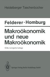 Icon image Makroökonomik und neue Makroökonomik: Ausgabe 3