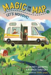 Icon image Magic on the Map #1: Let's Mooove!