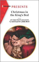 Icon image Christmas in the King's Bed: A Winter Romance