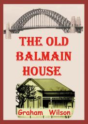 Icon image The Old Balmain House