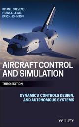 Icon image Aircraft Control and Simulation: Dynamics, Controls Design, and Autonomous Systems, Edition 3