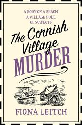 Icon image The Cornish Village Murder (A Nosey Parker Cozy Mystery, Book 2)