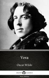 Icon image Vera by Oscar Wilde - Delphi Classics (Illustrated)