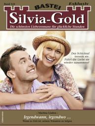 Icon image Silvia-Gold 144: Irgendwann, irgendwo ...