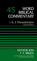 Icon image 1 and 2 Thessalonians, Volume 45: Second Edition, Edition 2