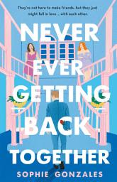 Icon image Never Ever Getting Back Together