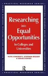 Icon image Researching into Equal Opportunities in Colleges and Universities