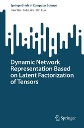 Icon image Dynamic Network Representation Based on Latent Factorization of Tensors